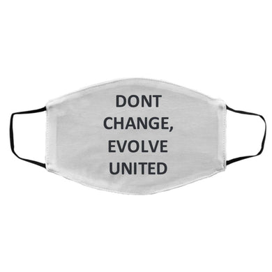 Don't Change, Evolve United  FMA Med/Lg Face Mask